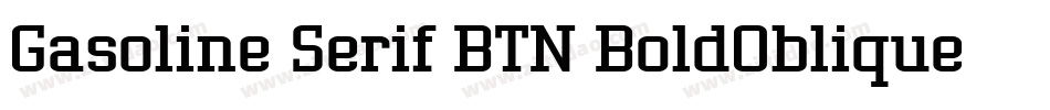 Gasoline Serif BTN BoldOblique字体转换